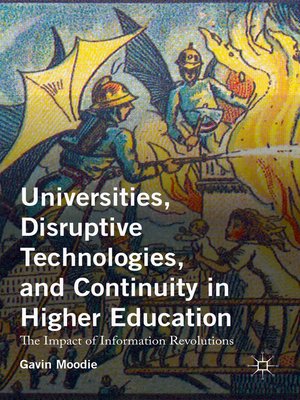 cover image of Universities, Disruptive Technologies, and Continuity in Higher Education